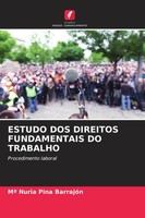 Estudo DOS Direitos Fundamentais DO Trabalho Procedimento Laboral BarrajóN Buch