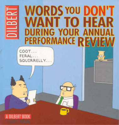Dilbert: Words You Don't Want to Hear During Your Annual Performance Review: A D