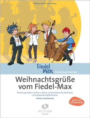 Andrea Holzer-Rhomberg | Fiedel-Max für Streichorchester, Weihnachtsgrüße,...