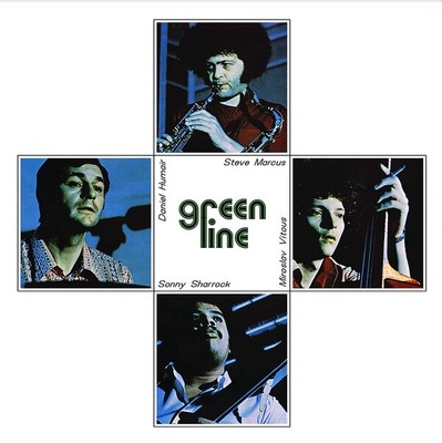 STEVE MARCUS/MIROSLAV VITOUS/SONNY SHARROCK/DANIEL - Green Line 