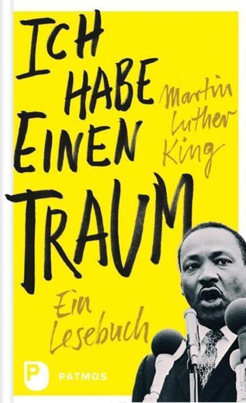 Thumbnail - Ich Habe Einen Traum Ein Lesebuch Martin Luther King Buch 192 S.