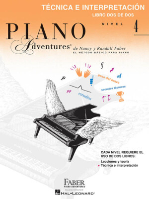 Faber Piano Adventures Téchnica E Interpretación, Nivel 4 Faber Spanish Edition