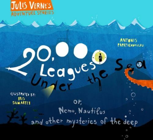 20,000 Leagues under the Sea : Or, Nemo, Nautilus and Other Mysteries of the ...