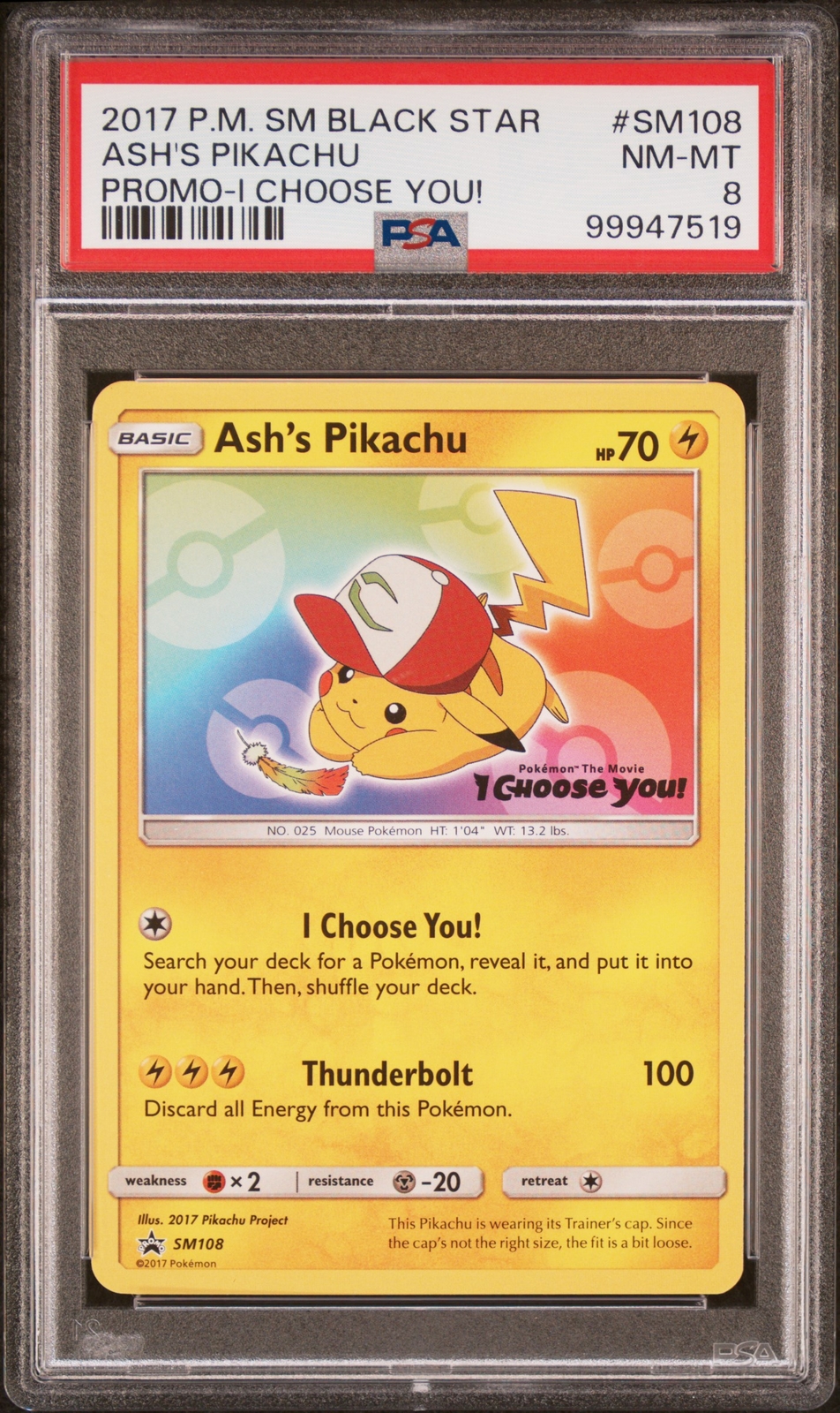 2017 POKEMON SM BLACK STAR PROMO I CHOOSE YOU! #SM108 ASH'S PIKACHU PSA 8
