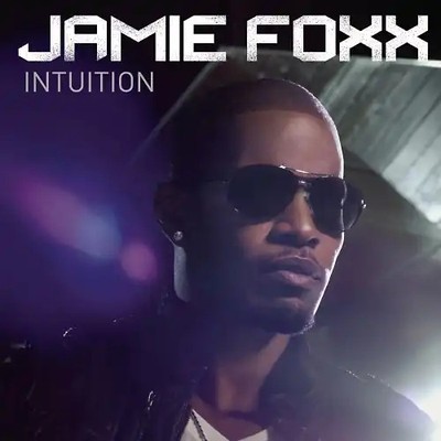 Jamie Foxx - Intuition
