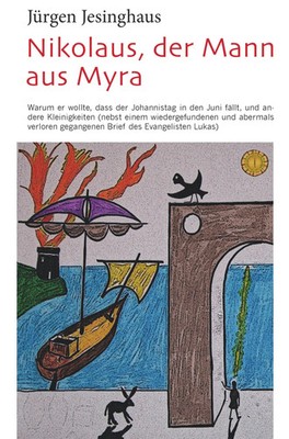 Nikolaus, der Mann aus Myra Jürgen Jesinghaus Taschenbuch 446 S. Deutsch 2019
