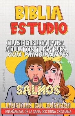 Clase Bblica para Adultos y Jvenes: L?grimas del Coraz?n by Guillermo Doris McBr