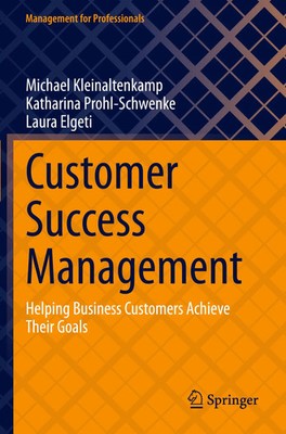 Customer Success Management Helping Business Customers Achieve Their Goals Buch