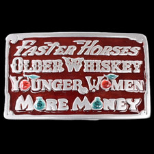 Faster Horses Old Whiskey Younger Women More Money Funny Novelty Belt Buckle
