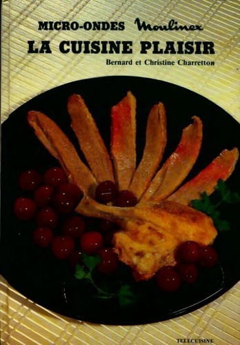 Mikrowelle. La cuisine pleasure - Bernard Charetton - V137336