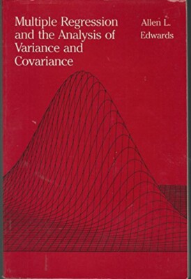 Multiple Regression and the Analysis of Variance and Covariance (1979)