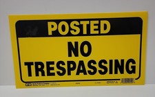 Posted No Trespassing Sign Yellow and Black Color 7" x 13" Hy-Ko Plastic 23050.