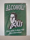 Vintage Retro Tin Sign door Wall Decor Metal Bar Alcohol Makes You Interesting