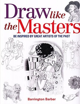 Draw Like the Masters,Barrington Barber- 9781784040444