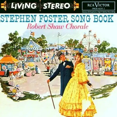 Robert Shaw - Stephen Foster Song Book