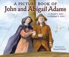 A Picture Book of John and Abigail Adams by Adler, David A.; Adler, Michael S.