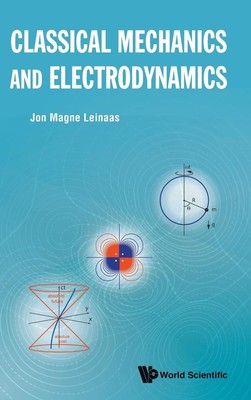 Jon Magne Leinaas | CLASSICAL MECHANICS AND ELECTRODYNAMICS | Buch | Englisch