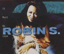 Robin S It Must Be Love CD 