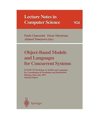 Object-Based Models and Languages for Concurrent Systems: ECOOP '94 Workshop on 