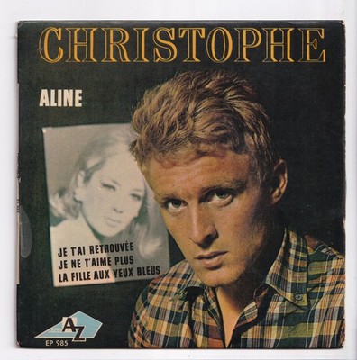 (AN245) Christophe, Aline / Je T'ai Retrouvee - French - 7 inch vinyl