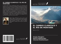 El Cambio ClimÁTico Y El RÍO De MontaÑA Agua Y Clima Sergey Myagkov (U. A.) Buch