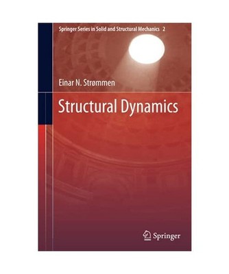 Structural Dynamics, Einar N. Strømmen
