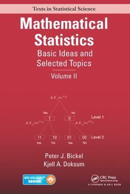 Mathematical Statistics: Basic Ideas and Selected Topics, Volume II (Chapman & H