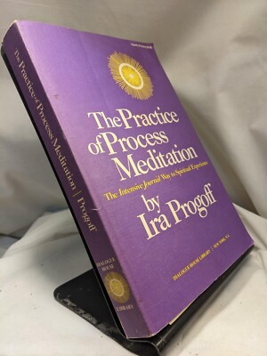 The Practice of Process Meditation-by Ira Progoff Dialogue House 1980 pb