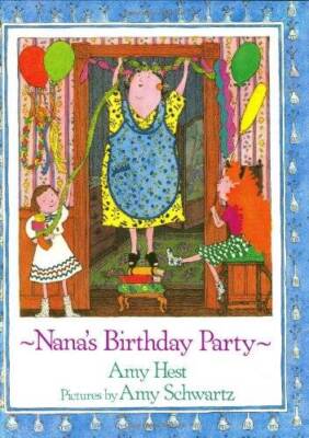 Nana's Birthday Party - Hardcover By Hest, Amy - GOOD