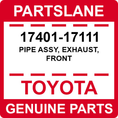 17401-17111 Toyota OEM Genuine PIPE ASSY, EXHAUST, FRONT | eBay