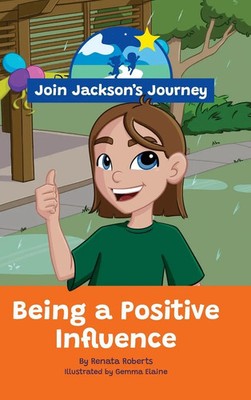 Renata Roberts | JOIN JACKSON's JOURNEY Being a Positive Influence | Buch (2024)