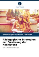 Pedro De JesúS Galindo GonzáLez | PäDagogische Strategien Zur FöRderung Der...