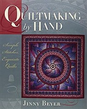 Quiltmaking by Hand : Simple Stitches, Exquisite Quilts Paperback