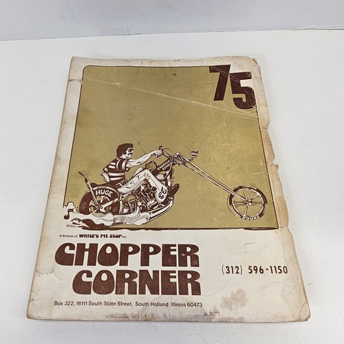 Chopper Corner Manual by WHITE’S PIT STOP 1975 Catalog Magazine