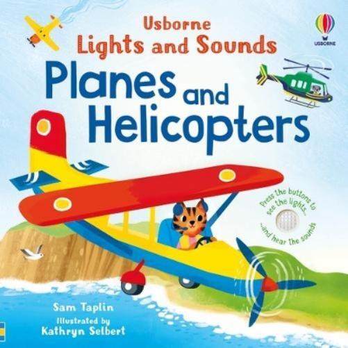 Sam Taplin Lights and Sounds Planes and Helicopters (Libro di cartone)