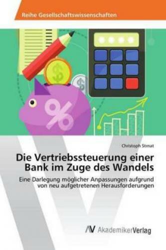 Thumbnail - Die Vertriebssteuerung Einer Bank Zuge Des Wandels Eine Darlegung