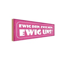 Holzschild 10X27 Cm Ewig Dein Mein Uns Dekoration Deko Geschenk Holz Schild