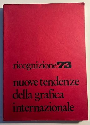 Ricognizione 73. Nuove tendenze della grafica internazionale