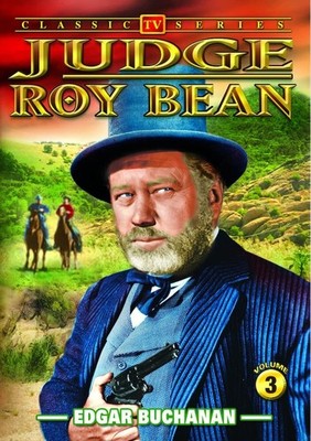 Judge Roy Bean Vol. 3 (DVD, 2008, Alpha Video) Edgar Buchanan/Jackie Laughery!