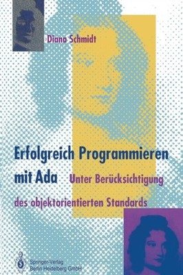 Schmidt - Erfolgreich Programmieren mit Ada   Unter Bercksichtigung d - X555z