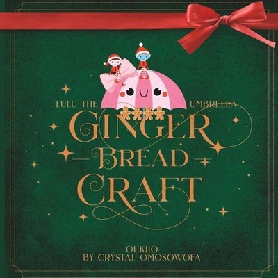 LuLu the Umbrella Gingerbread Craft: Calendar Collection Day 5 - Christmas Editi