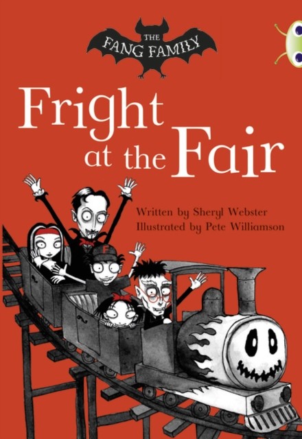 Bug Club Independent Fiction Year Two White A The Fang Family: Fright at the