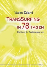 Transsurfing in 78 Tagen Vadim Zeland
