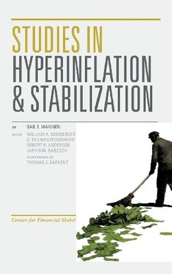 STUDIES IN HYPERINFLATION AND STABILIZATION By Gail E. Makinen - Hardcover *NEW*