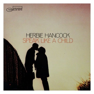 Herbie Hancock - Speak Like a Child