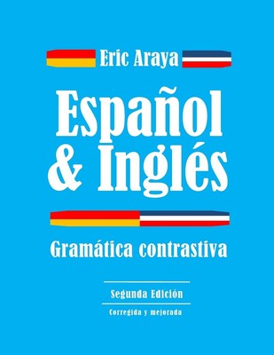 Espanol e ingles: Gram?ítica Contrastiva (Spanish Edition)