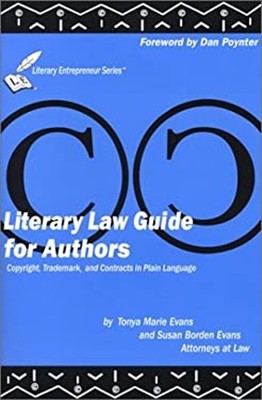Literary Law Guide for Authors : Copyright, Trademark, and Contra