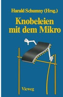 Knobeleien Mit Dem Mikro Harald Schumny Taschenbuch 250 S. Deutsch 1985