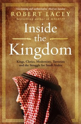 Inside the Kingdom by Lacey, Robert 0099539055 FREE Shipping