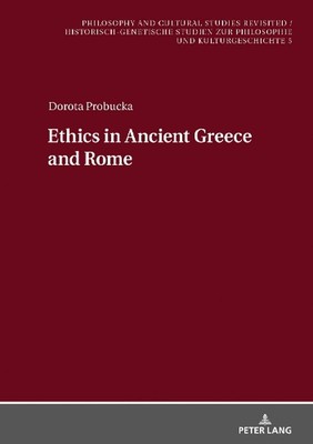 Ethics of Ancient Greece and Rome by Dorota Probucka (English) Hardcover Book